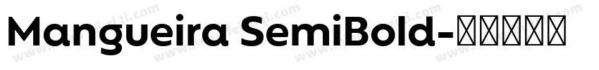 Mangueira SemiBold字体转换